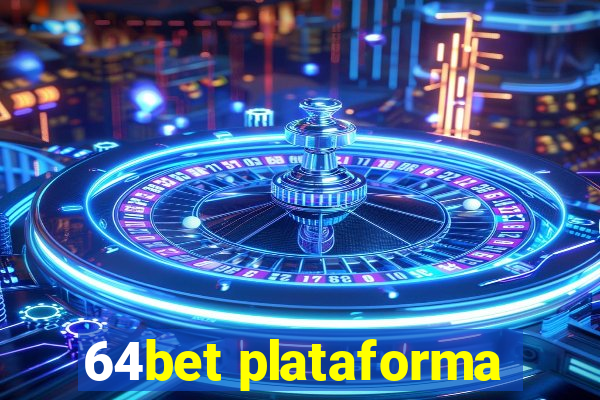 64bet plataforma
